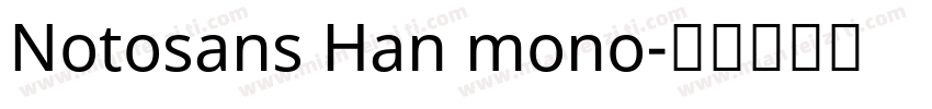Notosans Han mono字体转换